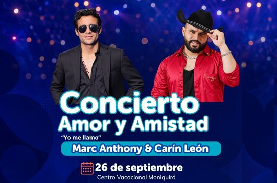 Concierto de amor y amistad con Carín León y Marc Anthony de Yo me llamo